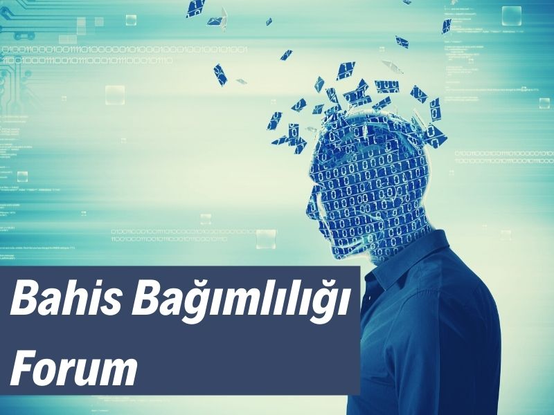 bahis bağımlılığı forum