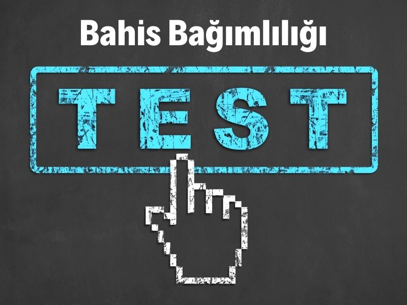 bahis bağımlılığı testi